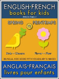 Cover 12 - Spring | Printemps - English French Books for Kids (Anglais Français Livres pour Enfants)