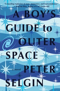 Cover A Boy's Guide to Outer Space