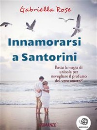 Cover Innamorarsi a Santorini