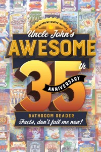 Cover Uncle John's Awesome 35th Anniversary Bathroom Reader