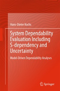 Cover System Dependability Evaluation Including S-dependency and Uncertainty