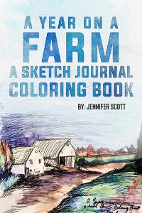 Cover A YEAR ON A FARM A SKETCH JOURNAL COLORING BOOK