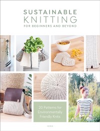 Cover Sustainable Knitting for Beginners and Beyond