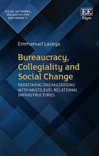 Cover Bureaucracy, Collegiality and Social Change