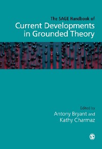 Cover The SAGE Handbook of Current Developments in Grounded Theory