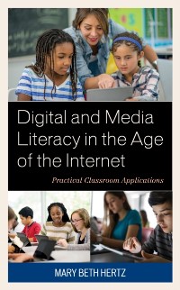 Cover Digital and Media Literacy in the Age of the Internet