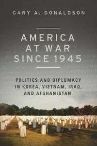 Cover America at War since 1945