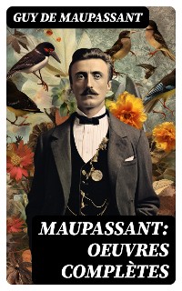 Cover Maupassant: Oeuvres complètes