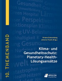 Cover Klima- und Gesundheitsschutz: Planetary-Health-Lösungsansätze
