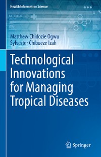 Cover Technological Innovations for Managing Tropical  Diseases