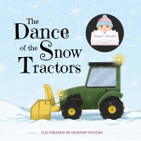 Cover The Dance of the Snow Tractors