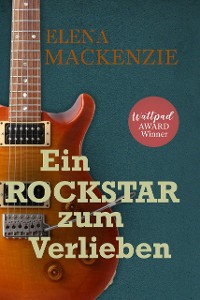 Cover Ein Rockstar zum Verlieben