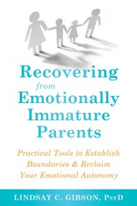 Cover Recovering from Emotionally Immature Parents