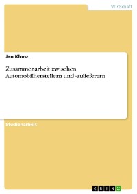 Cover Zusammenarbeit zwischen Automobilherstellern und -zulieferern