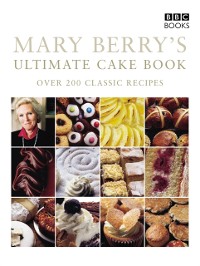 Cover Mary Berry's Ultimate Cake Book (Second Edition)