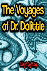 Cover The Voyages of Dr. Dolittle