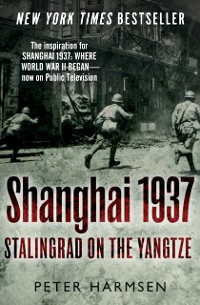 Cover Shanghai 1937 : Stalingrad on the Yangtze