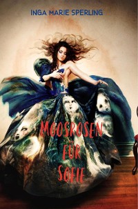 Cover Moosrosen für Sofie