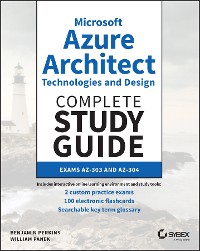 Cover Microsoft Azure Architect Technologies and Design Complete Study Guide