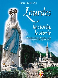 Cover Lourdes. La storia, le storie