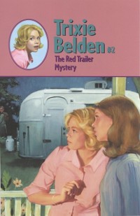 Cover Red Trailer Mystery: Trixie Belden