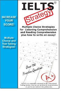 Cover IELTS Test Strategy!  Winning Multiple Choice Strategies for the International English Language Testing System