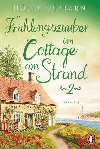 Cover Frühlingszauber im Cottage am Strand (Teil 2)