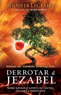 Cover Manual del guerrero espiritual para derrotar a Jezabel