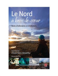 Cover Le Nord à bras-le-coeur  Récit