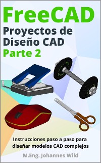 Cover FreeCAD | Proyectos de Diseño CAD - Parte 2