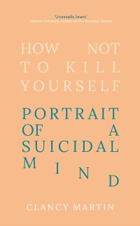 Cover How Not to Kill Yourself