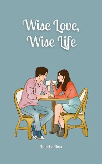 Cover Wise Love, Wise Life