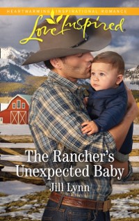 Cover Rancher's Unexpected Baby (Mills & Boon Love Inspired) (Colorado Grooms, Book 2)