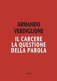 Cover Il carcere. La questione della parola