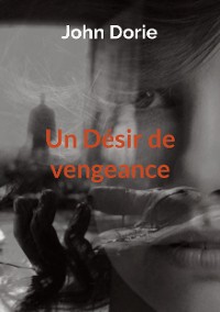 Cover Un Désir de vengeance