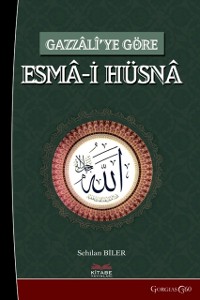 Cover al-Asma al-Hüsna (Beatiful Names of God) According to Gazzali