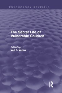 Cover Secret Life of Vulnerable Children