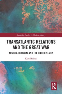 Cover Transatlantic Relations and the Great War