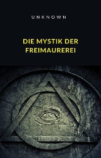 Cover Die Mystik der Freimaurerei (übersetzt)