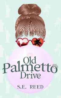 Cover Old Palmetto Drive