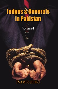 Cover Judges and Generals of Pakistan: Volume I