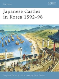 Cover Japanese Castles in Korea 1592–98