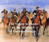 Cover The Young Alaskans on the Missouri