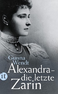 Cover Alexandra - die letzte Zarin
