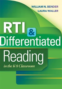 Cover RTI & Differentiated Reading in the K-8 Classroom