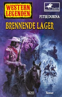 Cover Western Legenden 40: Brennende Lager