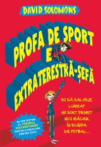 Cover Profa De Sport E Extraterestră-sefă