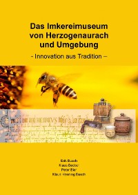 Cover Das Imkereimuseum von Herzogenaurach und Umgebung
