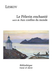 Cover Le Pèlerin enchanté - Aux confins du monde