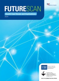 Cover Futurescan 2024: Health Care Trends and Implications